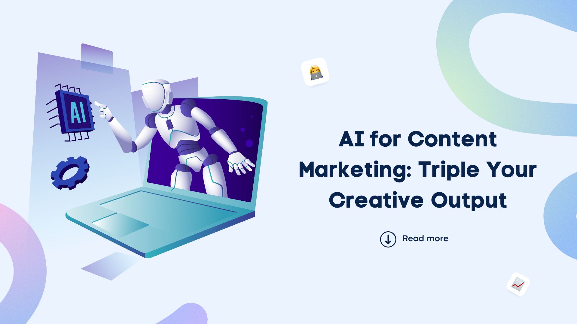 AI for Content Marketing: Triple Your Creative Output